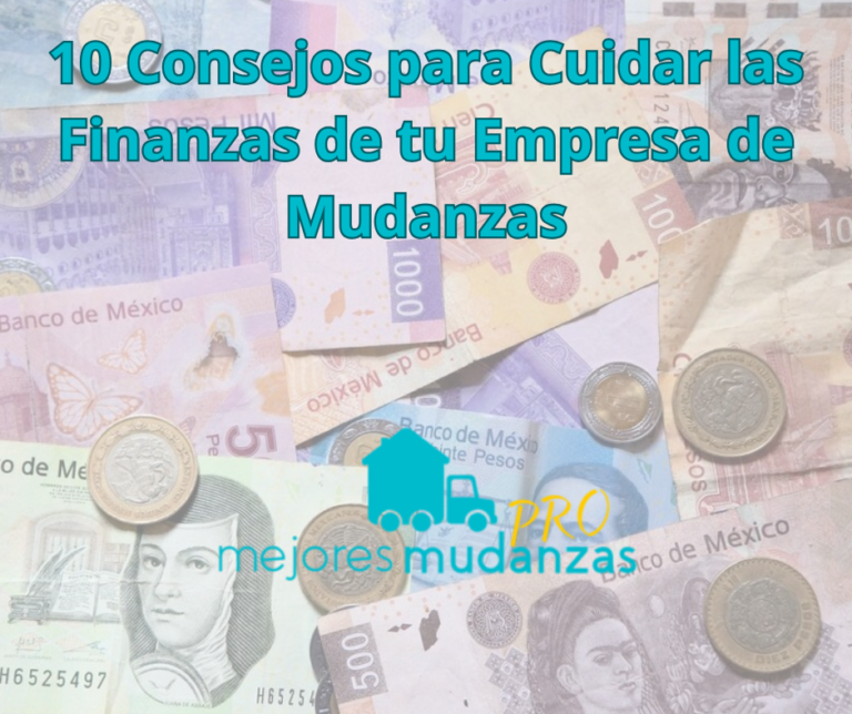10 Consejos para Cuidar las Finanzas de tu Empresa de Mudanzas - Blog ...