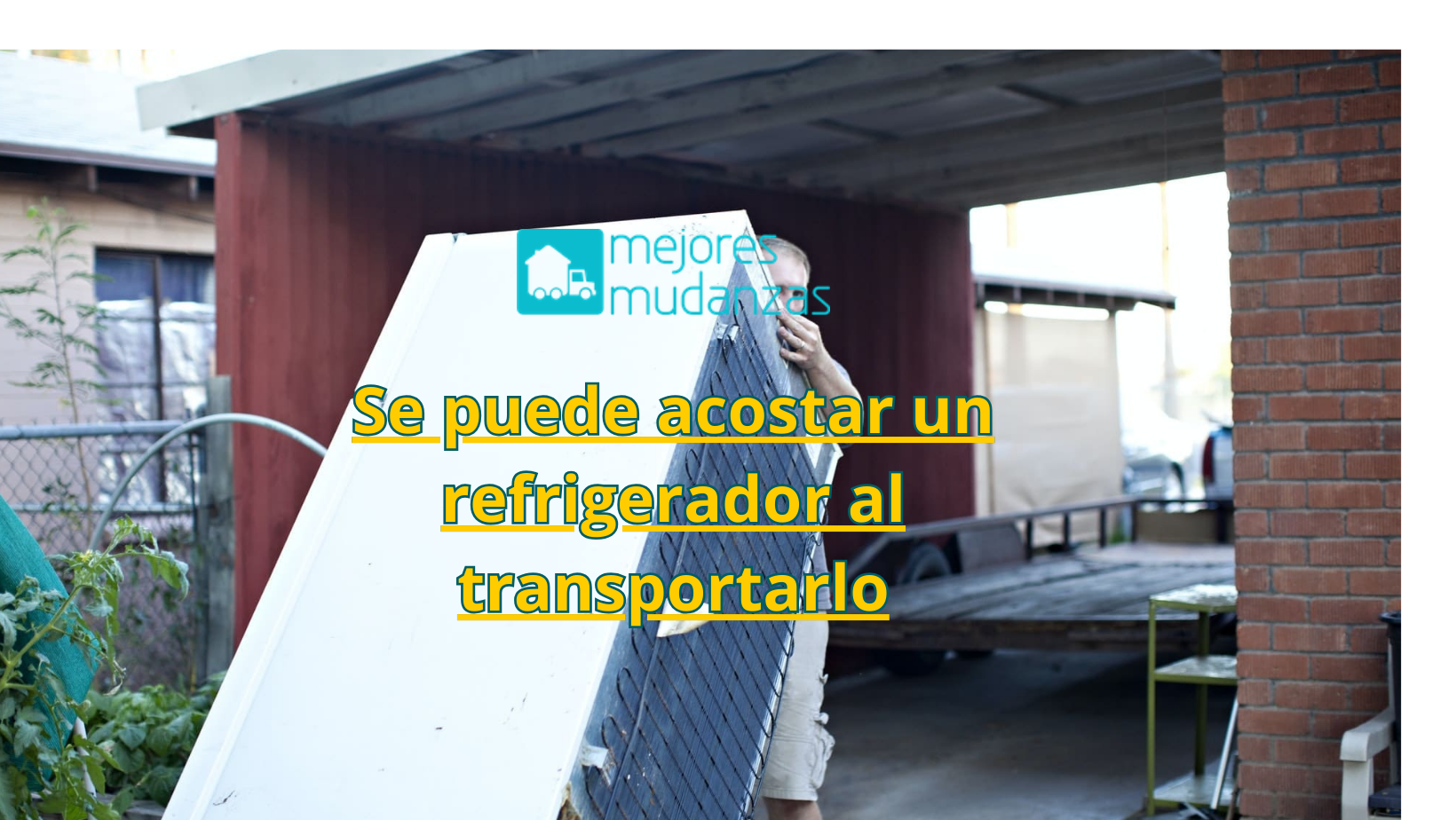 acostar un refrigerador al transportarlo