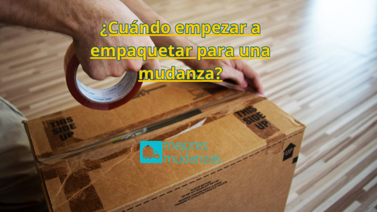 ¿Cuándo empezar a empaquetar para una mudanza?